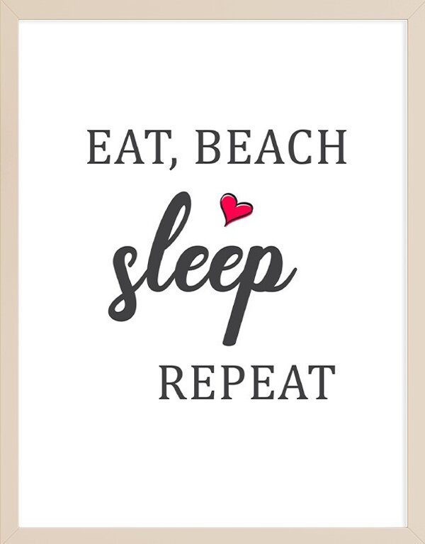 Eat Beach Sleep Repeat