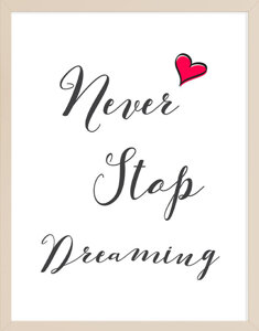 Never Stop Dreaming