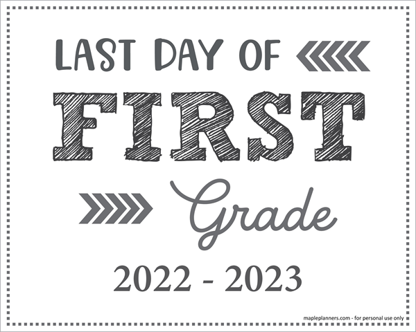 Last Day of 1st Grade Sign (Editable)