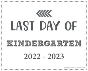 Last Day of Kindergarten Sign (Editable)