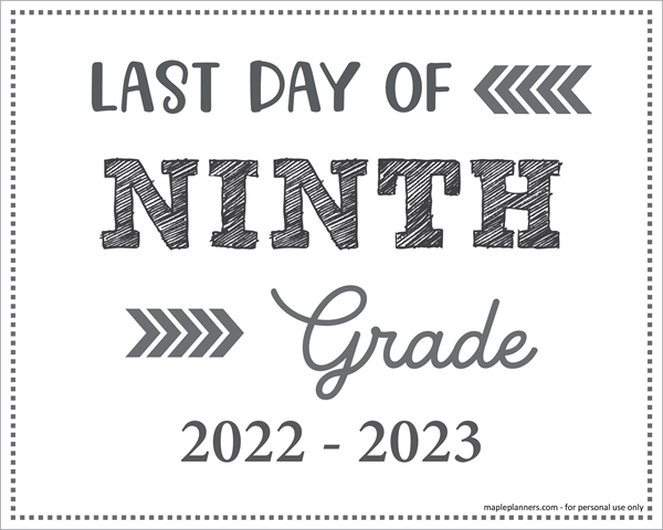 Last Day of 9th Grade Sign (Editable)