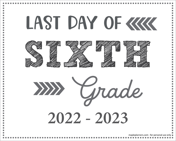 last-day-of-6th-grade-sign-printable