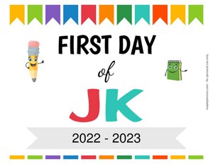 Editable First Day of JK Sign