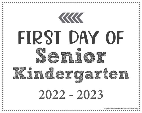 First Day of Senior Kindergarten Sign (Editable)