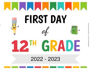 First Day of Twelfth Grade Sign {Editable}