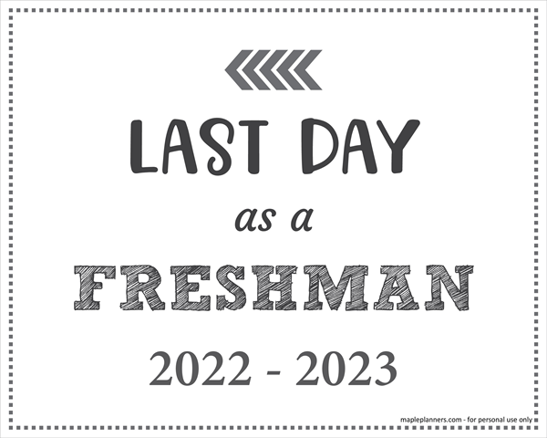 Last Day as a Freshman Sign (Editable)