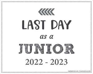 Last Day as a Junior Sign (Editable)