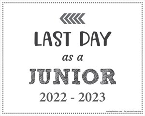 Last Day as a Junior Sign (Editable)