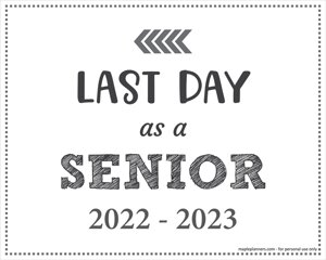 Last Day as a Senior Sign (Editable)