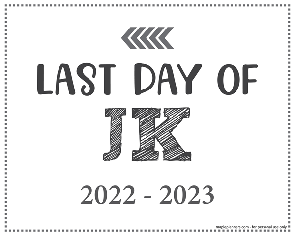 Last Day of JK Sign (Editable)