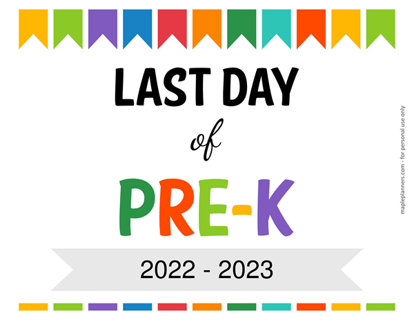 Editable Last Day of Pre Kindergarten Sign