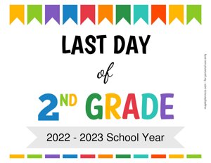 Last Day of Second Grade Sign {Editable}