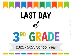 Last Day of Third Grade Sign {Editable}