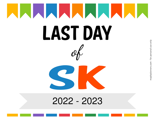 Editable Last Day of SK Sign