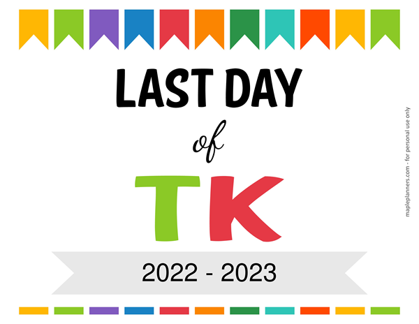 Editable Last Day of Transitional Kindergarten Sign