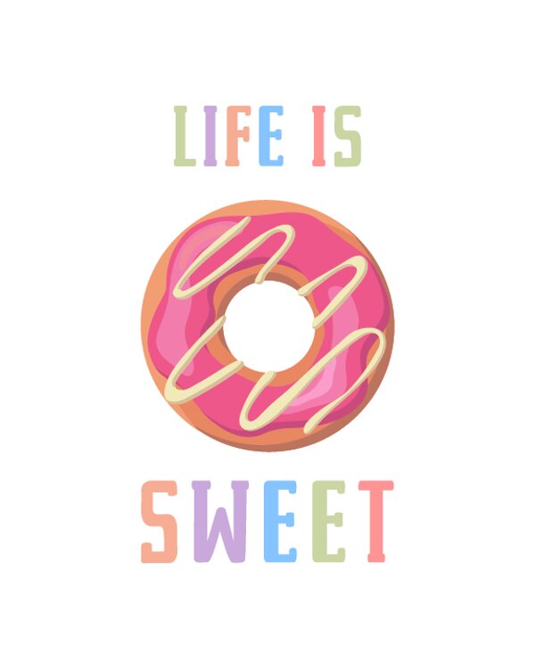 Life is Sweet Donut Art