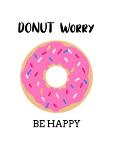 Donut Worry Be Happy Sign
