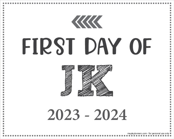 First Day of JK Sign (Editable)