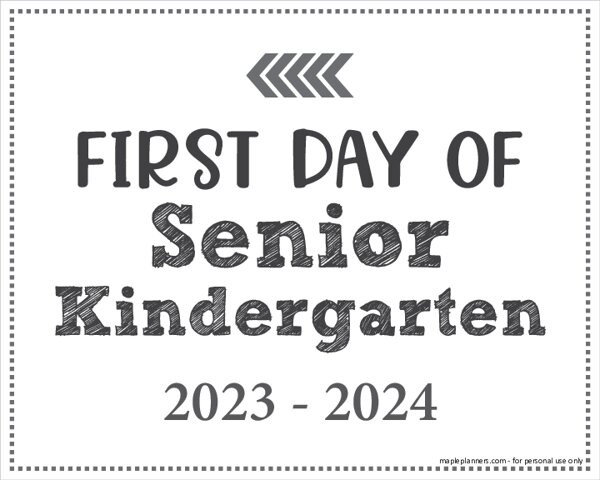 First Day of Senior Kindergarten Sign (Editable)