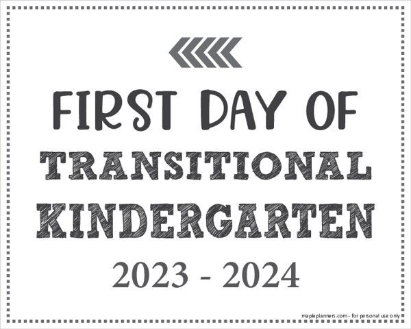 First Day of Transitional Kindergarten Sign (Editable)