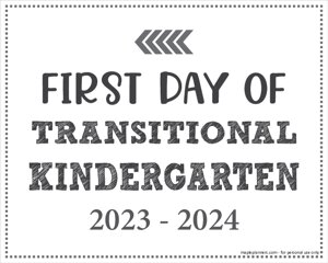First Day of Transitional Kindergarten Sign (Editable)
