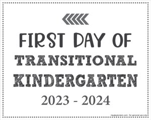 First Day of Transitional Kindergarten Sign (Editable)