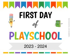 Editable First Day of Playschool Sign