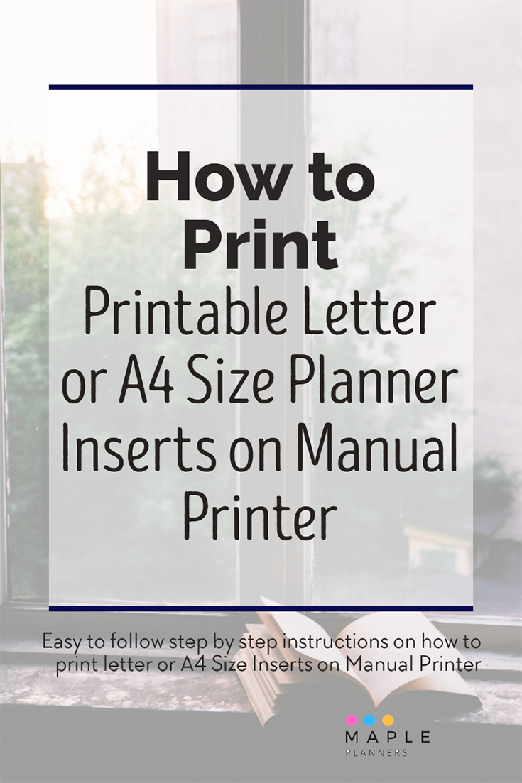 How to print letter or A4 size printable planner inserts back to back on manual printer