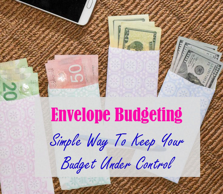 Envelope Budgeting Simple Way To Keep Your Budget Under Control