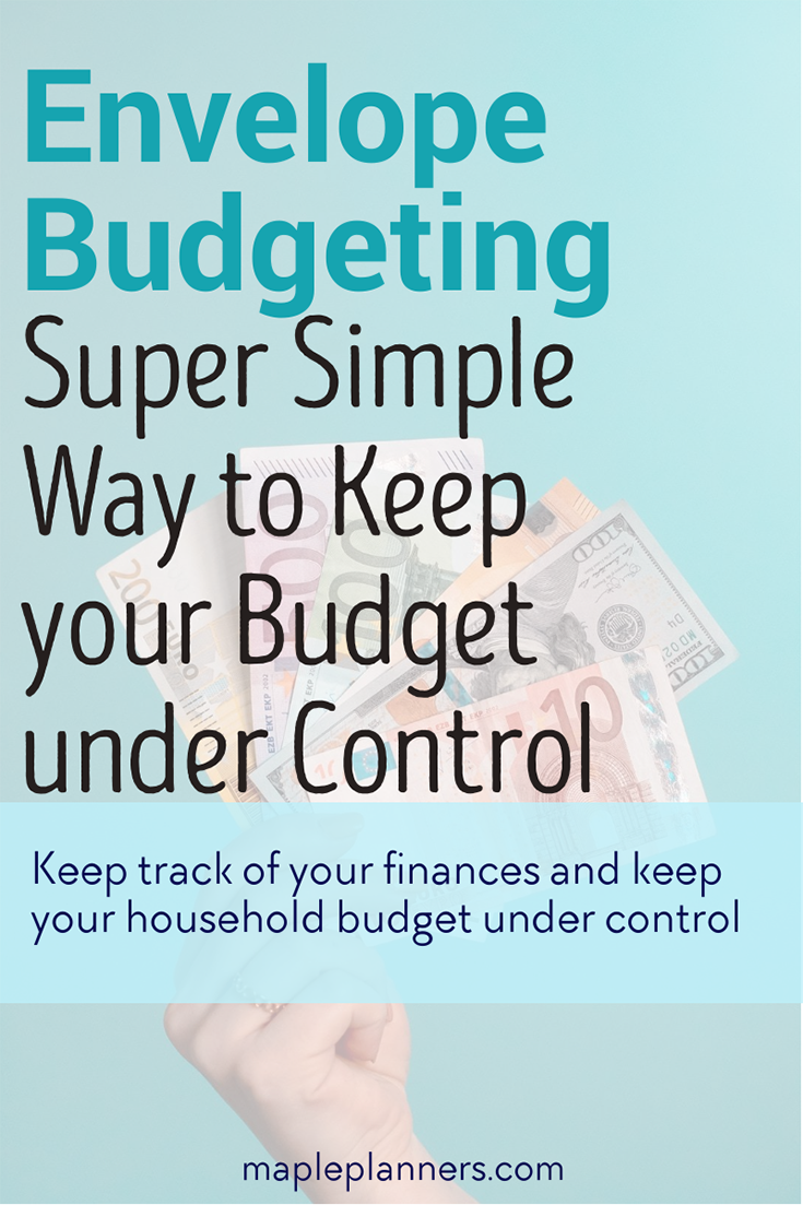 Envelope Budgeting: Keep track of your household budget under control