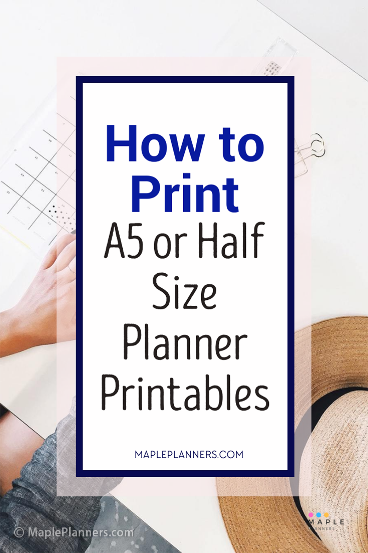 Step by step instructions on how to print A5 or half letter size planner inserts back to back at home