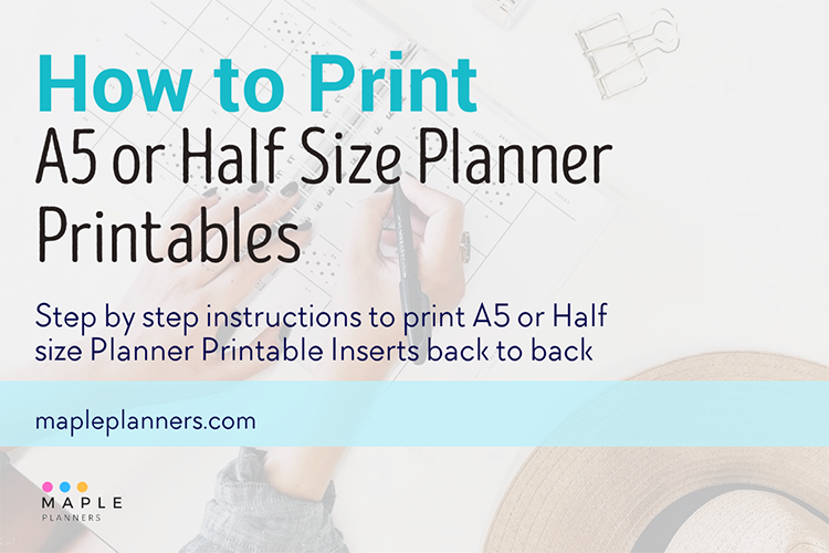 Step by step guide to print A5 planner inserts back to back at home
