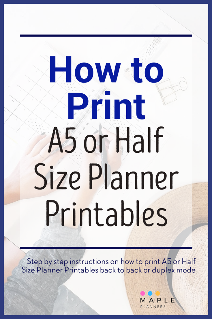 Print A5 or Half Letter Size Planner Inserts back to back at home