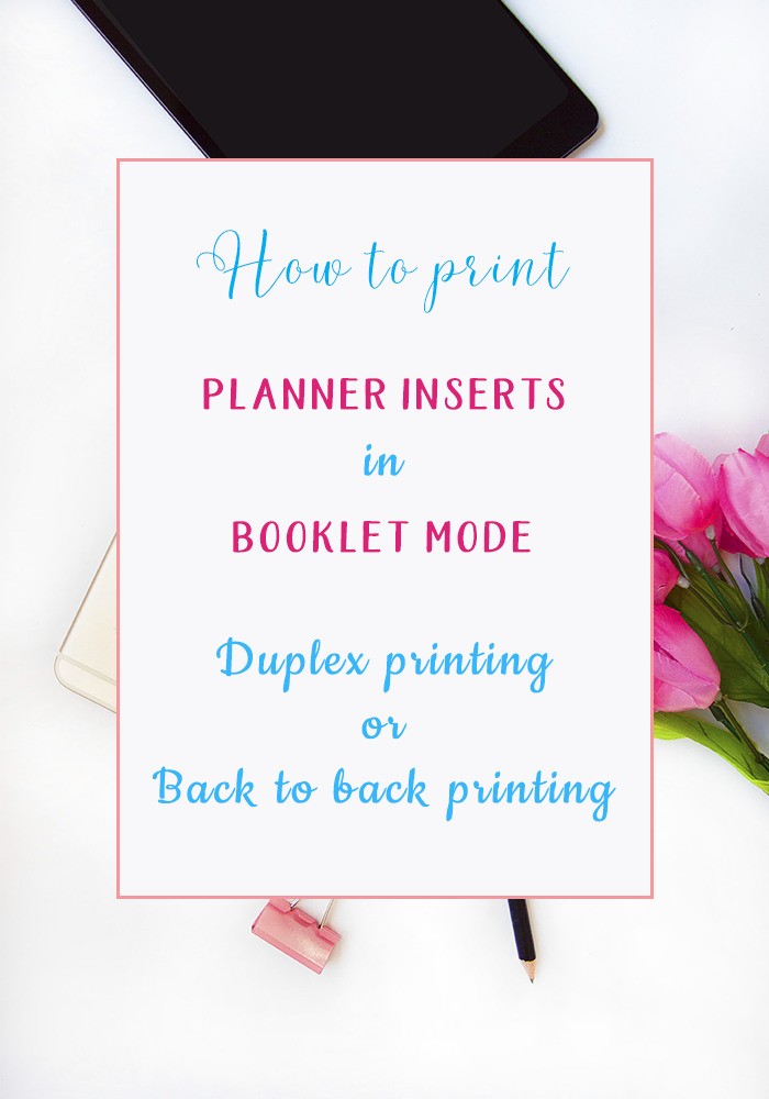 How to print planner pages in booklet mode