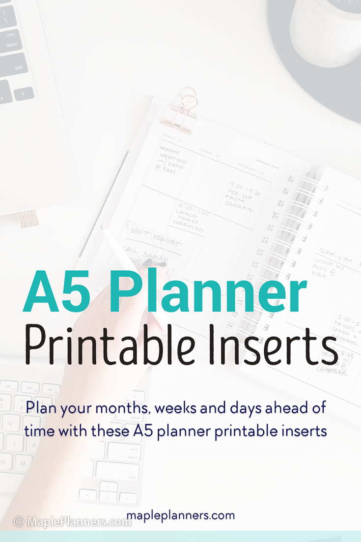 A5 Planner Printable Inserts to organize your days, weeks and months