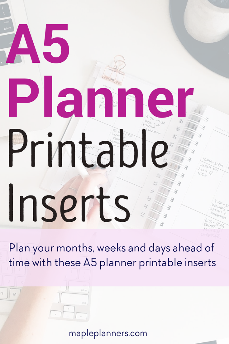 A5 Planner Printable Inserts to organize your days, weeks and months