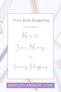 Price Book Budgeting: How To Save Money On Grocery Shopping
