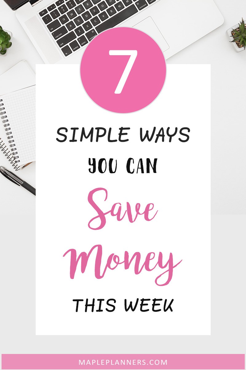 7 Ways to Save Money this Week