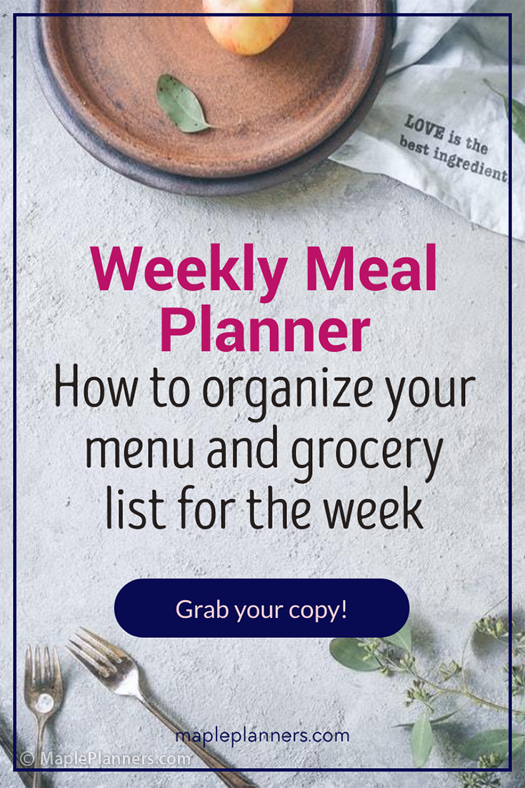 Weekly Meal Planner to organize your menu and grocery list for the week