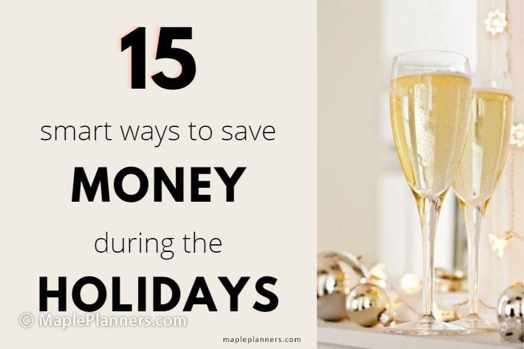 15 Smart Ways to Save Money during the Holidays