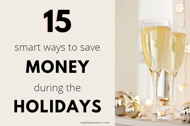 15 Smart Ways to Save Money during the Holidays