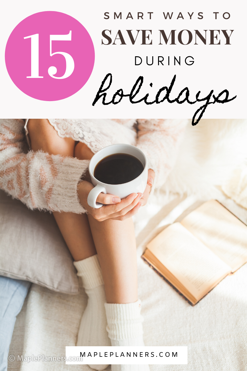 15 Smart Ways to save Money during Holidays