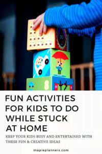Best Indoor Activities for Kids to do while stuck at home