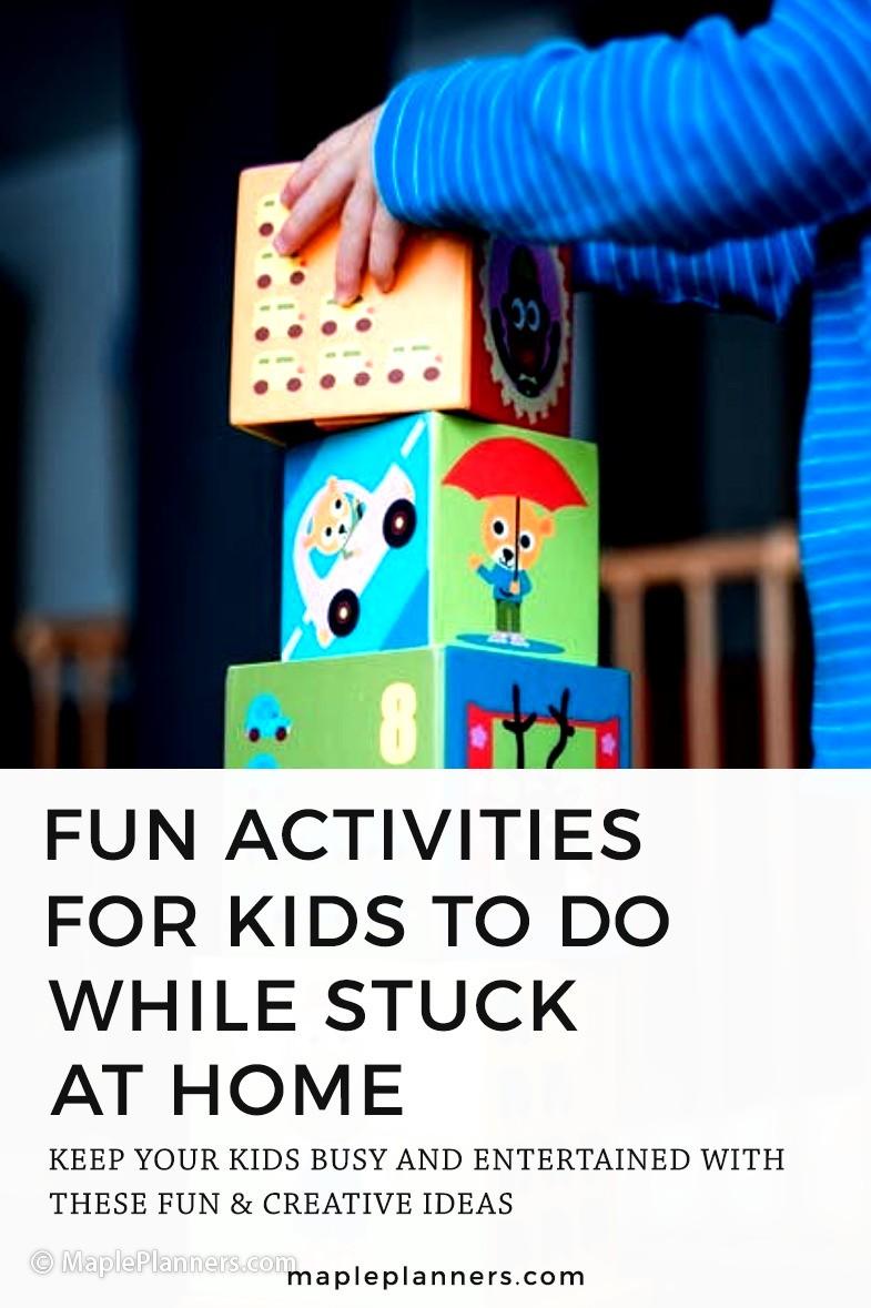 Fun activities for kids to do while stuck at home